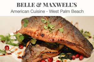 Order Food and E Gift Cards from Belle & Maxwell's American restaurant in West Palm Beach,  FL